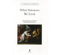 Re Lear. Testo inglese a fronte. Ediz. integrale