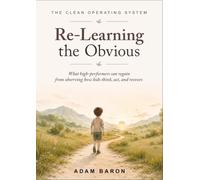 Re-Learning The Obvious