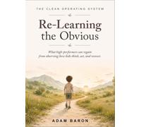 Re-Learning The Obvious