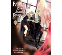 Eiko Mutsuhana Re-Living My Life with a Boyfriend Who Doesn’t Rememb (Tascabile)