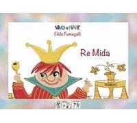 Re Mida. Schede per Kamishibai. Ediz. a colori. Con audiolibro