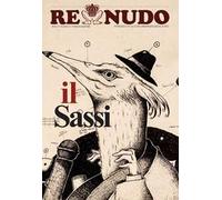 Re nudo (2023). Vol. 0: Il Sassi