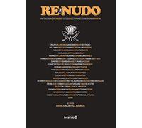 Re Nudo. Antologia di Re Nudo 1970-2020. Storia e storie di una rivista