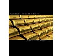 Re Organizing America Adam Smith's The Wealth of Nations (Tascabile)