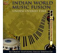Re Orient - Undiscovered Time-Indian World Music Fusion