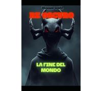 Re Oscuro: La fine del Mondo