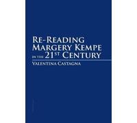 Re-Reading Margery Kempe in the 21 st Century (Tascabile)