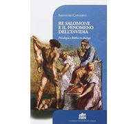 Re Salomone e il fenomeno dell'invidia. Psicologia e Bibbia in dialogo