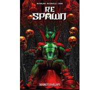 Re Spawn Vol. 7 - Segreti Svelati - Panini Comics - Italiano
