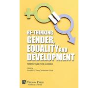 Re-Thinking Gender, Equality and Development: Perspectives from Acad (Tascabile)