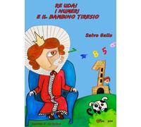 Re Udai, i numeri e il bambino Tiresio - Salvatore Gallo, 2019, Youcanprint