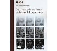 Re-visioni della modernità. L'opera di Irmgard Keun