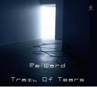 Re-Ward - Trail of Tears