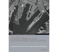 Re:waterfront, a sustainable architectural approach-Re:waterfront, un approccio sostenibile al progetto di architettura