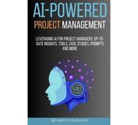 Re-Wise Publishers AI-Powered Project Management (Tascabile)