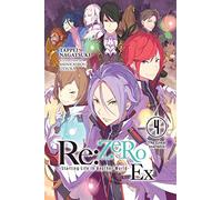 Tappei Nagatsuk Re:ZERO -Starting Life in Another World- Ex, Vol. 4 (Tascabile)