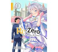 Tappei Nagatsuki Daichi Matuse Hirofumi Yam Re:Zero - Truth of Zero (Tascabile)
