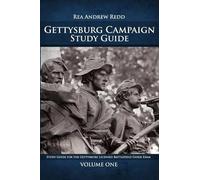 Rea Andrew Redd Gettysburg Campaign Study Guide, Volume One (Tascabile)