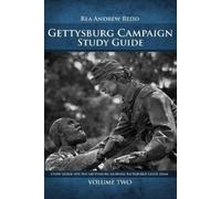 Rea Andrew Redd Gettysburg Campaign Study Guide Volume Two (Tascabile)