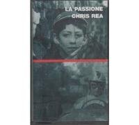 Rea Chris - La Passione