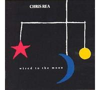 Rea, Chris - Wired To The Moon