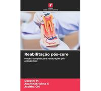 Reabilitação pós-core: Um guia completo para restaurações pós-endodônticas