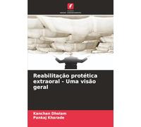 Reabilitação protética extraoral - Uma visão geral