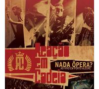 Reacao Em Cadeia - Nada Opera: Ao Vivo Em Porto Alegre