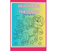 Reach for the moon Coloring Book