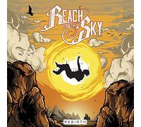 Reach For The Sky - Rebirth