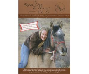 Reach Out to Horses: Trust Based Leadership and Compassionate Communication