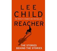 Reacher: The Stories Behind The Stories