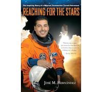 Jose M. Hernandez Reaching for the Stars (Copertina rigida)