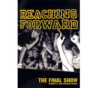 Reaching Forward - The Final Show