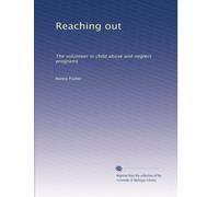 Reaching out: The volunteer in child abuse and neglect programs