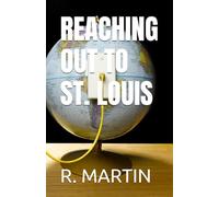 REACHING OUT TO ST. LOUIS
