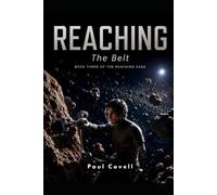 REACHING The Belt Book Three of the Reaching Saga
