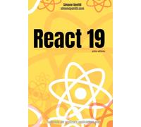 React 19: L’Arte della Composizione: Dalla gestione dello stato all’evoluzione dei Server Components: guida completa alle architetture della versione 19.