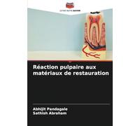 Réaction pulpaire aux matériaux de restauration