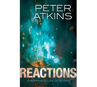 Reactions: The private life of atoms