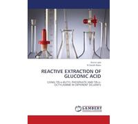 REACTIVE EXTRACTION OF GLUCONIC ACID: USING TRI-n-BUTYL PHOSPHATE AND TRI-n-OCTYLAMINE IN DIFFERENT DILUENTS