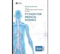 Reactive Publishing Hayden Van Der Po Python for Medical Science 20 (Tascabile)