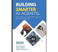 Reactive Publishing Hayden Van Der Post Building Smarter AI Agents (Tascabile)