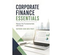 Reactive Publishing Hayden Van Der Post Corporate Finance Essentials (Tascabile)