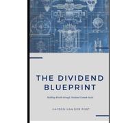 Reactive Publishing Hayden Van Der Post The Dividend Blueprint (Tascabile)