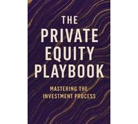 Reactive Publishing Hayden Van Der Post The Private Equity Playbook (Tascabile)