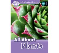 Read and discover. Level 4. All about plants. Per la Scuola media. Con audio pack. Con espansione online