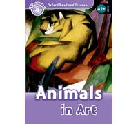 Read and discover. Level 4. Animals in art. Per la Scuola media. Con audio pack. Con espansione online