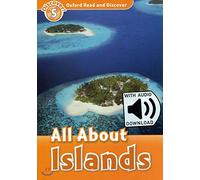 Read and discover. Level 5. All about islands. Per la Scuola media. Con audio pack. Con espansione online