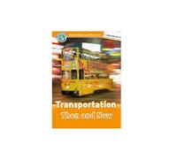 Read and discover. Level 5. Transportation then and now. Per la Scuola media. Con audio pack. Con espansione online
